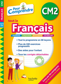 Pour comprendre tout le français CM2: 10/11 ans