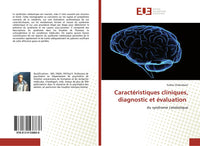 Caractéristiques cliniques, diagnostic et évaluation