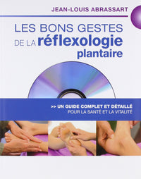 Les Bons Gestes de la réflexologie plantaire