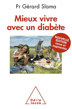 Mieux vivre avec un diabète: Nouvelle édition revue et augmentée