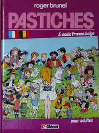 Pastiches , Tome 3 : Ecole Franco - Belge