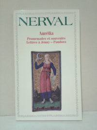 Aurélia, Promenades et Souvenirs, Lettres à Jenny, Pandora