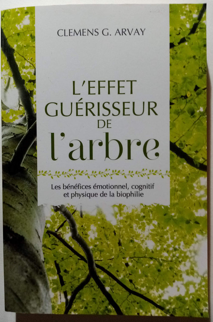 L'effet guérisseur de l'arbre.