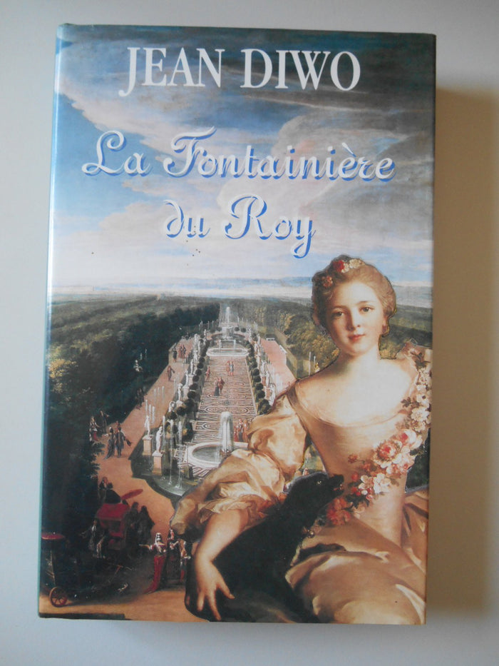 La fontainière du roy