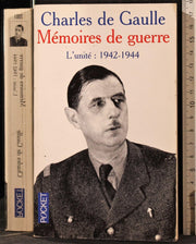 Mémoires de guerre - tome 2 L'unité 1942-1944