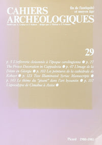 Cahiers archéologiques. Fin de l'Antiquité et Moyen Age. Numéro 29