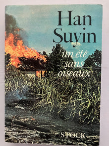 Un été sans oiseaux. La Chine, autobiographie, histoire
