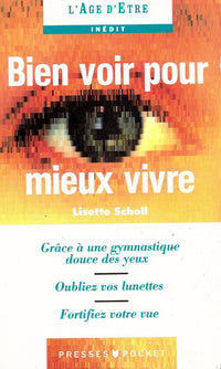 Bien voir pour mieux vivre