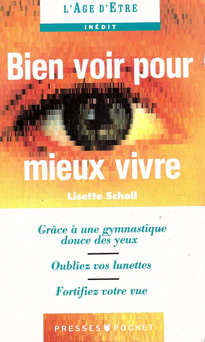 Bien voir pour mieux vivre