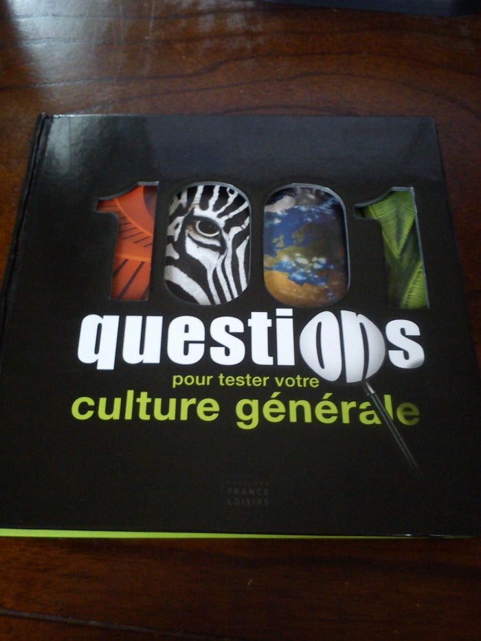 1001 questions pour tester votre culture générale