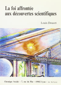 La foi affrontée aux découvertes scientifiques