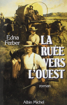 La Ruée vers l'Ouest