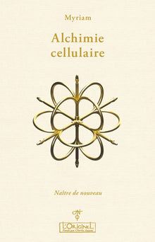 Alchimie cellulaire