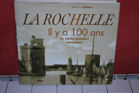 La Rochelle Il Y a 100 Ans en Cartes Postales