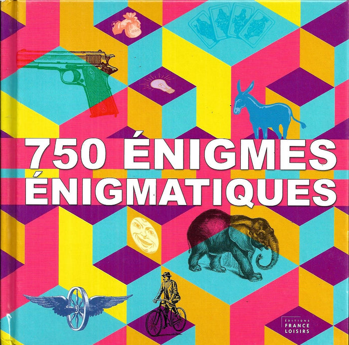 "750 énigmes énigmatiques"