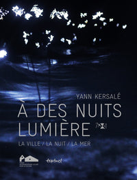 À des nuits lumière