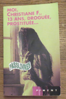 Moi, Christiane F., 13 ans, droguée, prostituée