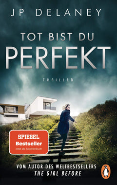 Tot bist du perfekt: Thriller - Der internationale Bestseller
