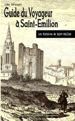 Guide du voyageur à Saint-Emilion