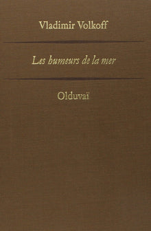 Olduvaï - Les humeurs de la mer
