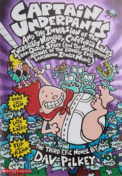 Captain Underpants and the Invasion of the Incredibly Naughty Cafeteria Ladies from Outer Space (Captain Underpants #3): (And the Subsequent Assault ... Evil Lunchroom Zombie Nerds) (Volume 3)