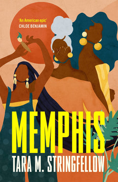 Memphis: a vivid Southern debut paying tribute to an indelible family of females, longlisted for the Women's Prize for Fiction 2023
