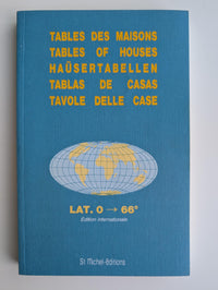 Tables des maisons: Placidus lat. 0 °- 66 °