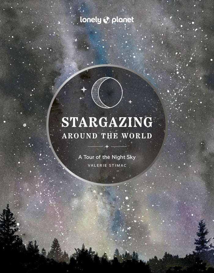Stargazing Around the World: A Tour of the Night Sky 2ed