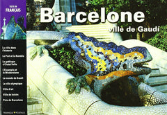 Barcelone, ville de Gaudí