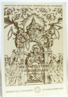 Société, culture et vie religieuse aux XVIe et XVIIe siècles