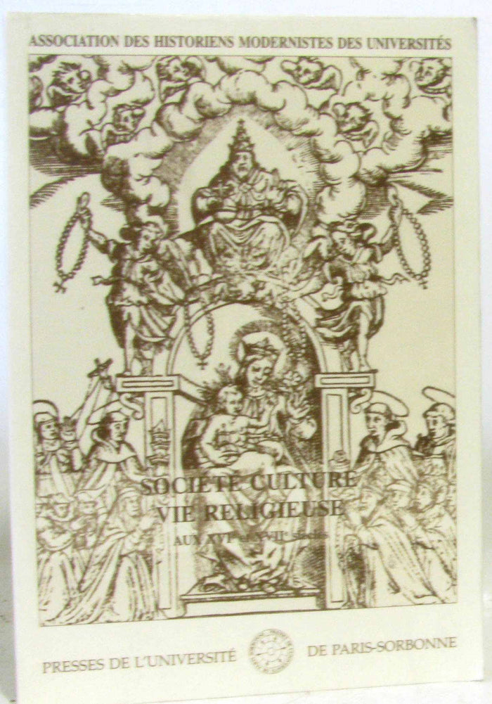 Société, culture et vie religieuse aux XVIe et XVIIe siècles