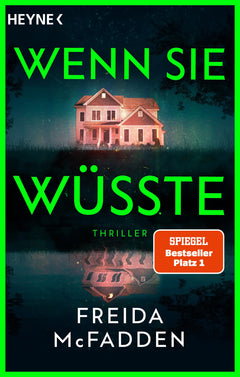 Wenn sie wüsste: Thriller - Der SPIEGEL-Bestseller