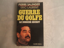 La guerre du Golfe : le dossier secret