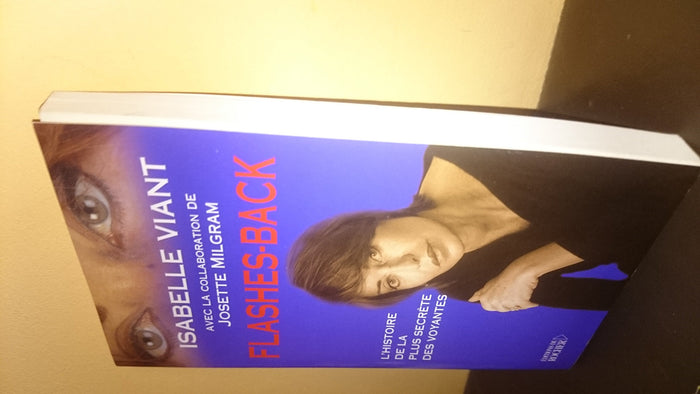 Flashes-back : L'Histoire de la plus secrète des voyantes