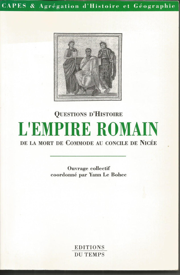 L'Empire romain de la mort de Commode au concile de Nicée