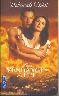 Les vendanges de feu: Un roman de Deborah Chiel