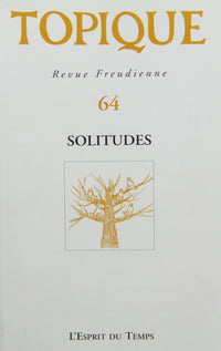 Topique, numéro 64, 1997 : Solitude