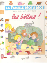 La famille Mot à Mot : Les bêtises