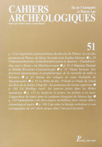 Cahiers archéologiques fin de l'Antiquité et Moyen Age. Numéro 51.