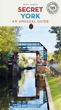 Secret York - An unusual guide