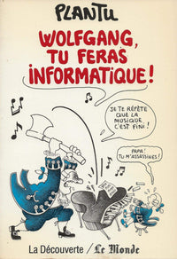Wolfgang, Tu Feras Informatique!