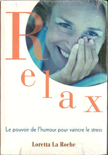 Relax ! Le pouvoir de l'humour pour vaincre le stress