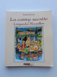 La cuisine secrète du Languedoc-Roussillon