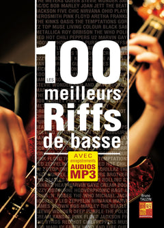 Les 100 meilleurs riffs de basse (Livre + Audios MP3)