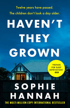Haven't They Grown: a totally gripping, addictive and unputdownable crime thriller packed with twists