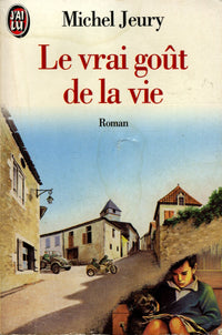 Le vrai goût de la vie