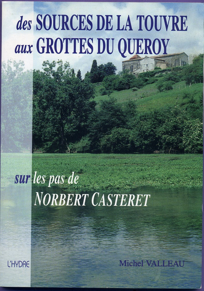 Des sources de la Touvre aux grottes du Queroy