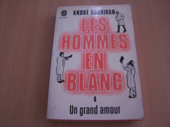 Les hommes en blanc Tome IV : Un grand amour