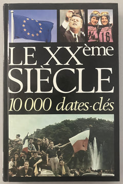 Le 20° siecle -10000 dates-cles