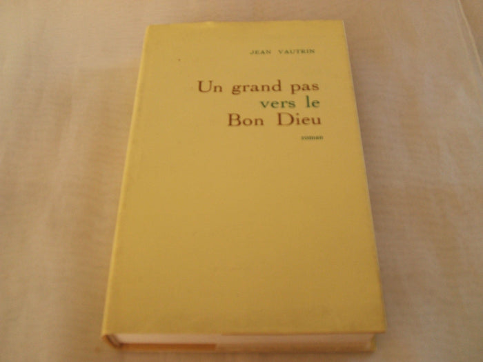 Un grand pas vers le bon Dieu